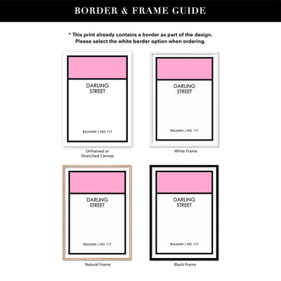 Custom Monopoly Street Name - Art Print, Poster, Stretched Canvas or Framed Wall Art, Showing White , Black, Natural Frame Colours, No Frame (Unframed) or Stretched Canvas, and With or Without White Borders