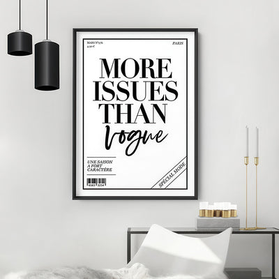 More Issues than Vogue (cover style) - Art Print, Poster, Stretched Canvas or Framed Wall Art Prints, shown framed in a room