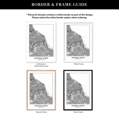 City Map | BUENOS AIRES - Art Print, Poster, Stretched Canvas or Framed Wall Art, Showing White , Black, Natural Frame Colours, No Frame (Unframed) or Stretched Canvas, and With or Without White Borders